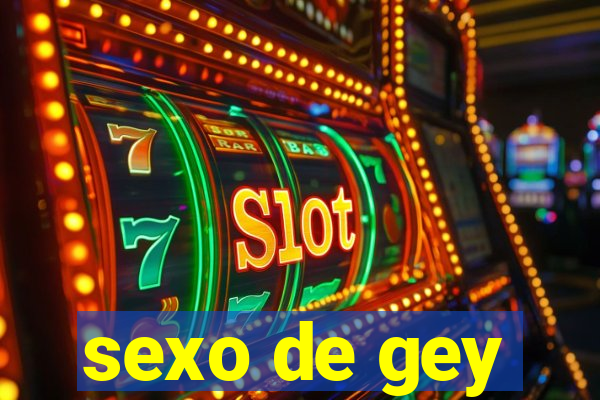 sexo de gey